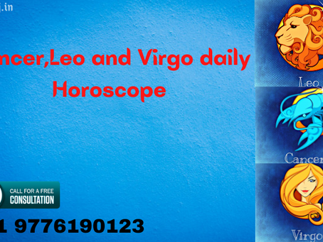 Cancer, Leo and Virgo daily Horoscope for betterment in 2021