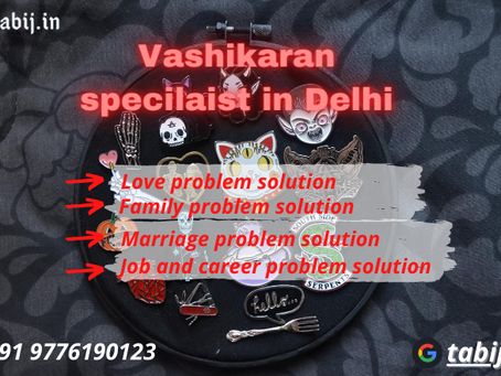 Facts about Vashikaran Specialist in Delhi will blow your mind
