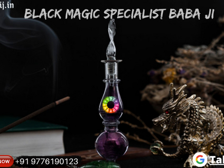 Black specialist - Get consulted to the best black magic specialist baba ji