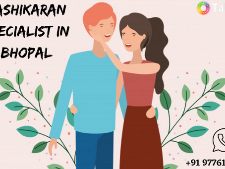 Vashikaran specialist in Bhopal: Get instant remedies for your lost love