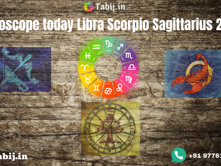 Horoscope today Libra Scorpio Sagittarius 2021