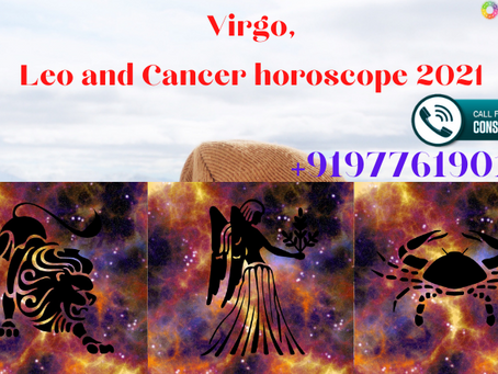 Get avail to the best Virgo, Leo and Cancer horoscope 2021
