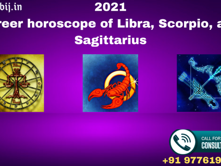2021 career horoscope of Libra, Scorpio, and Sagittarius
