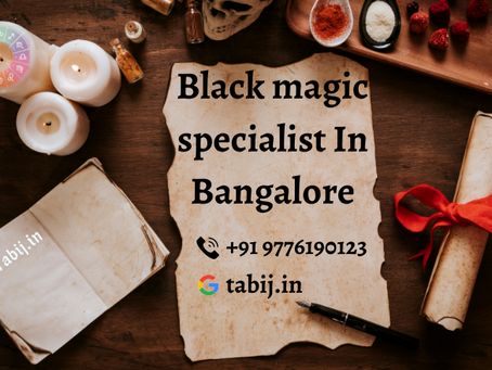 Black magic specialist in Bangalore can ease your pain