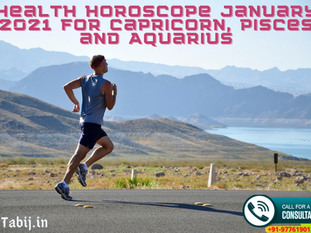 Health horoscope January 2021 for Capricorn, Pisces and Aquarius