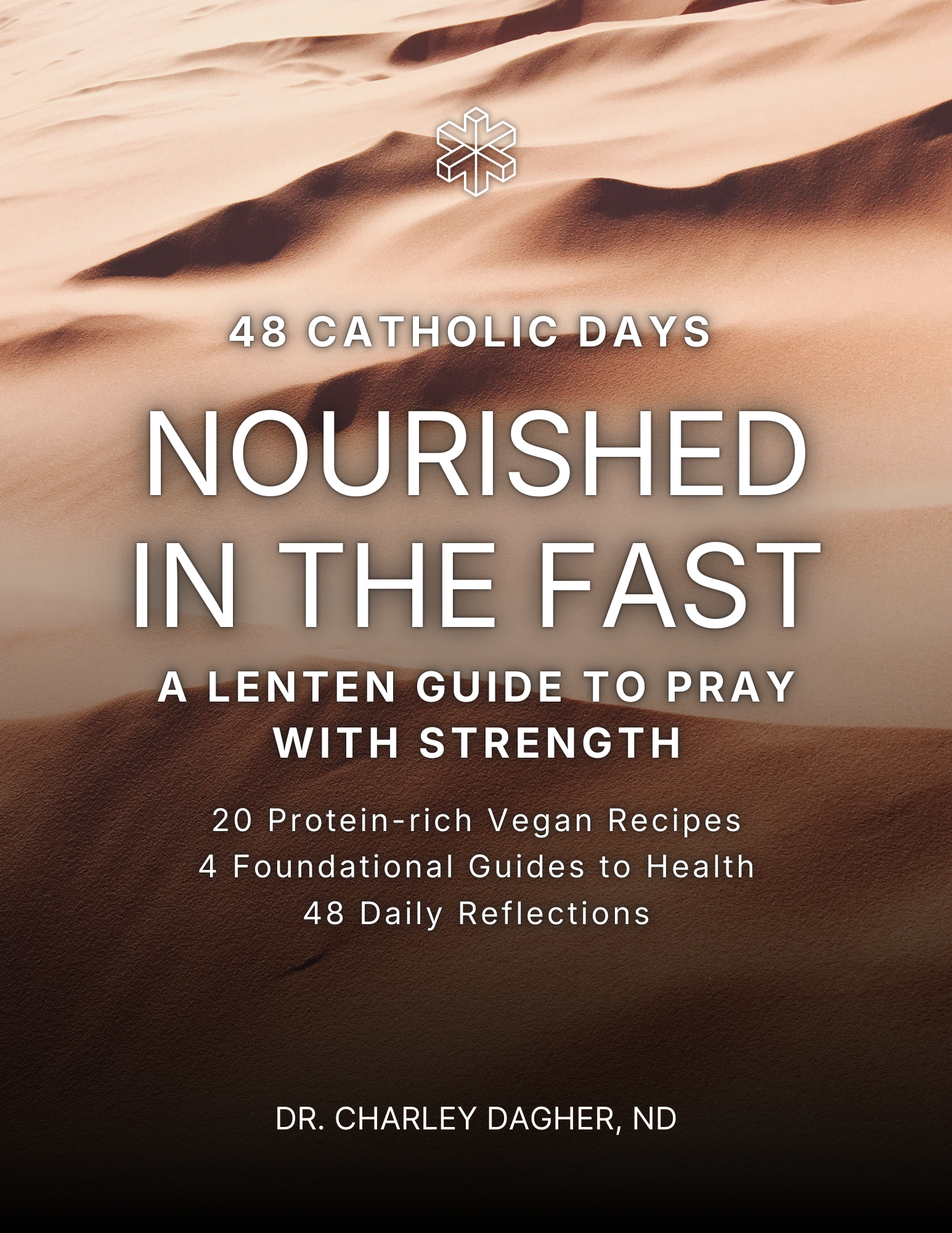 48 Catholic Days: Nourished in the Fast – A Lenten Guide to Pray with Strength