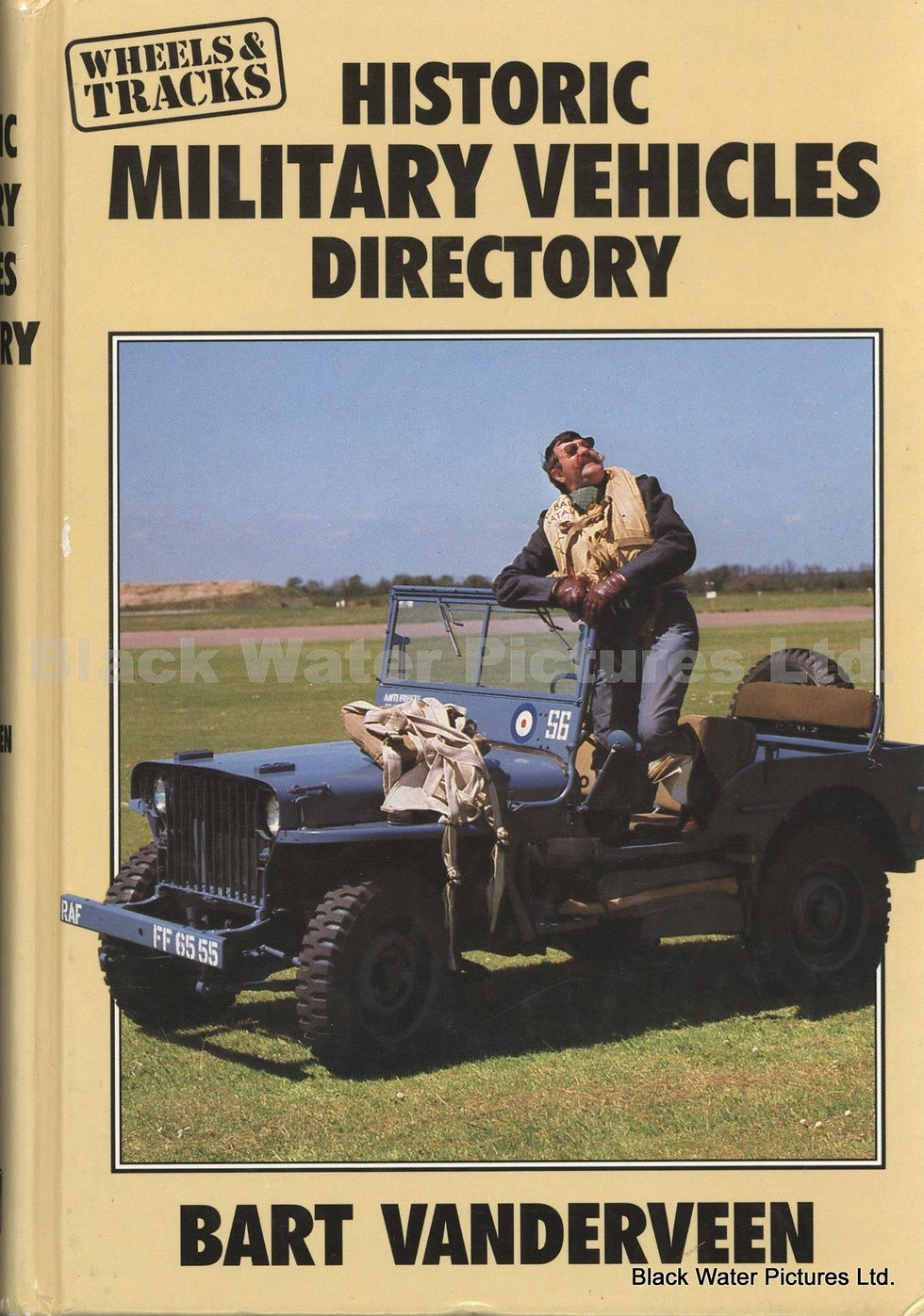 Wheels & Tracks Historic Military Vehicles Directory Hardcover – June 1, 1989 by Bart Vanderveen (Author)