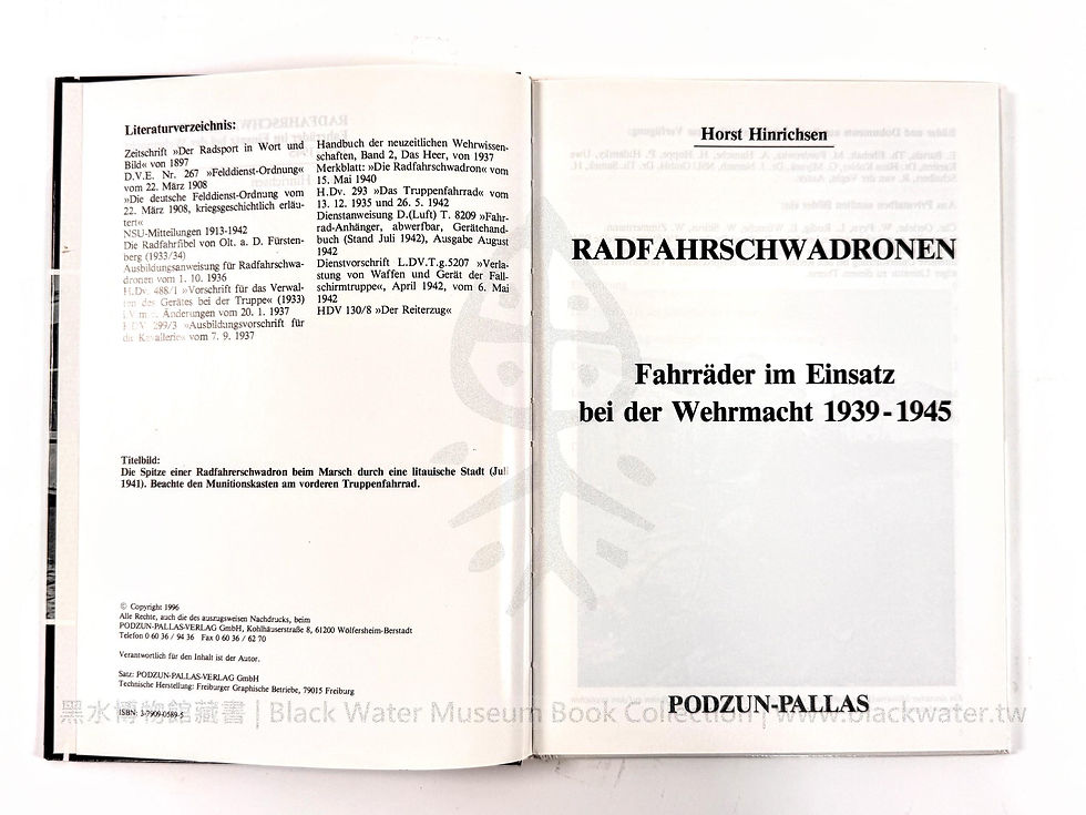 中文書名: 自行車中隊:民國28-34年(1939-1945)德國國防軍的自行車部隊
德文書名: Radfahr Schwadronen, Fahrräder im Einsatz der Wehrmacht 1939-1945, 1996 by Horst Hinrichsen