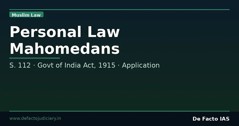 Section 112 of the Government of India Act, 1915:
