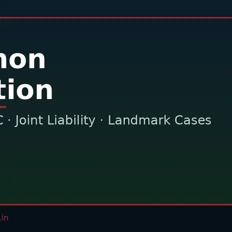 Common Intention Under Section 34 IPC: 