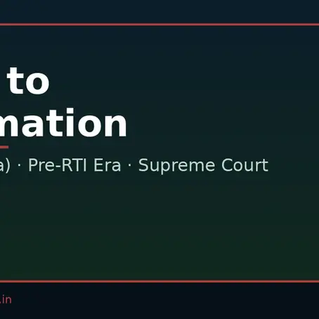 Right to Information Before the RTI Act: