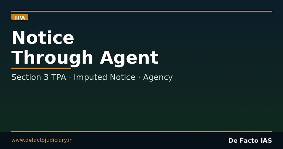 Notice Through Agent Under Section 3 TPA: When the Principal Is Bound by What the Agent Knew During Agency