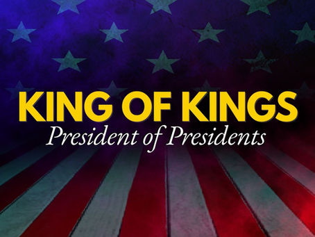 King of Kings, President of Presidents: Five Day Devotional