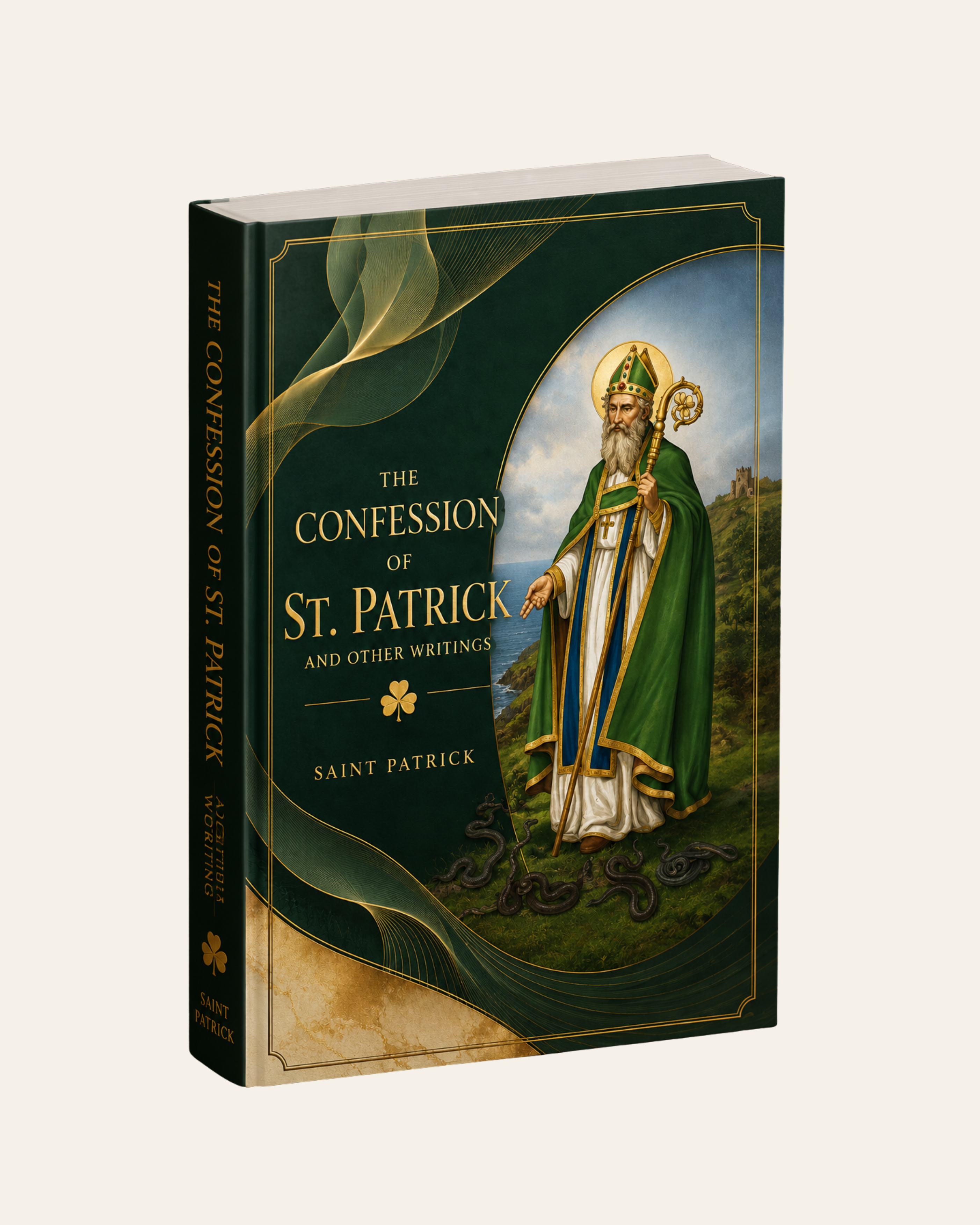Confession of St. Patrick and Other Writings by Saint Patrick. Hardcover