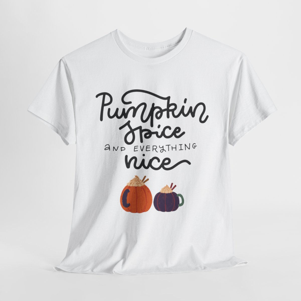 Pumpkin Spice and Everything Nice Tee
