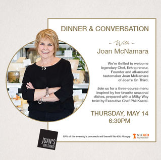 Dinner & Conversation with Joan McNamara of Joan's On Third