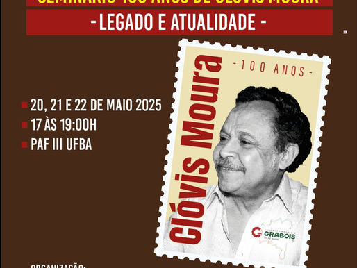 Seminário “Cem anos de Clóvis Moura – Legado e Atualidade”