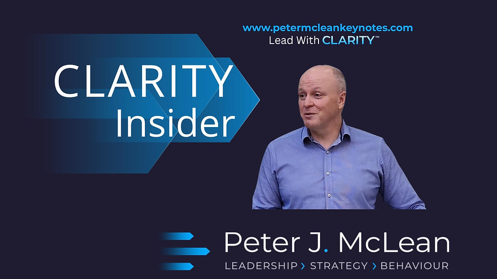 Peter J. McLean, award-winning leadership and behavioural keynote speaker, featured in a branded CLARITY Insider graphic. The image includes the Lead With CLARITY™ tagline, directional strategy-themed arrow design in blue gradient, and brand messaging focused on leadership, strategy, and behaviour. Suitable for conference promotion, executive events, and keynote speaker discovery.