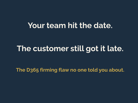 The D365 firming flaw no one told you about.