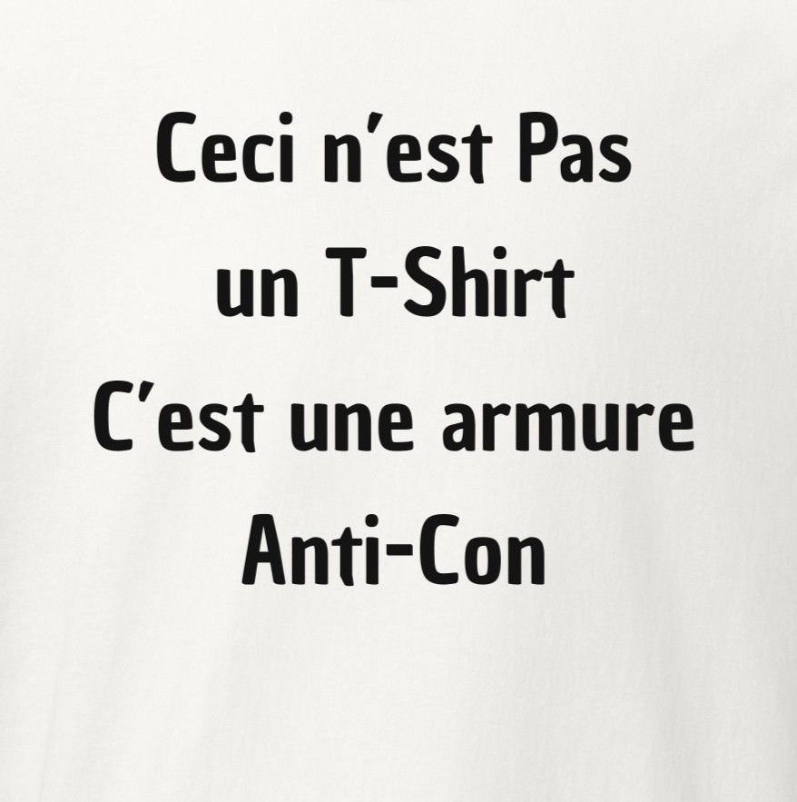 T-Shirt "Anti Con" - Boutique insolite 100% - Roka Concepts - Marque Roka LaPoulpe - Yverdon-les-Bains - Vaud - Suisse
