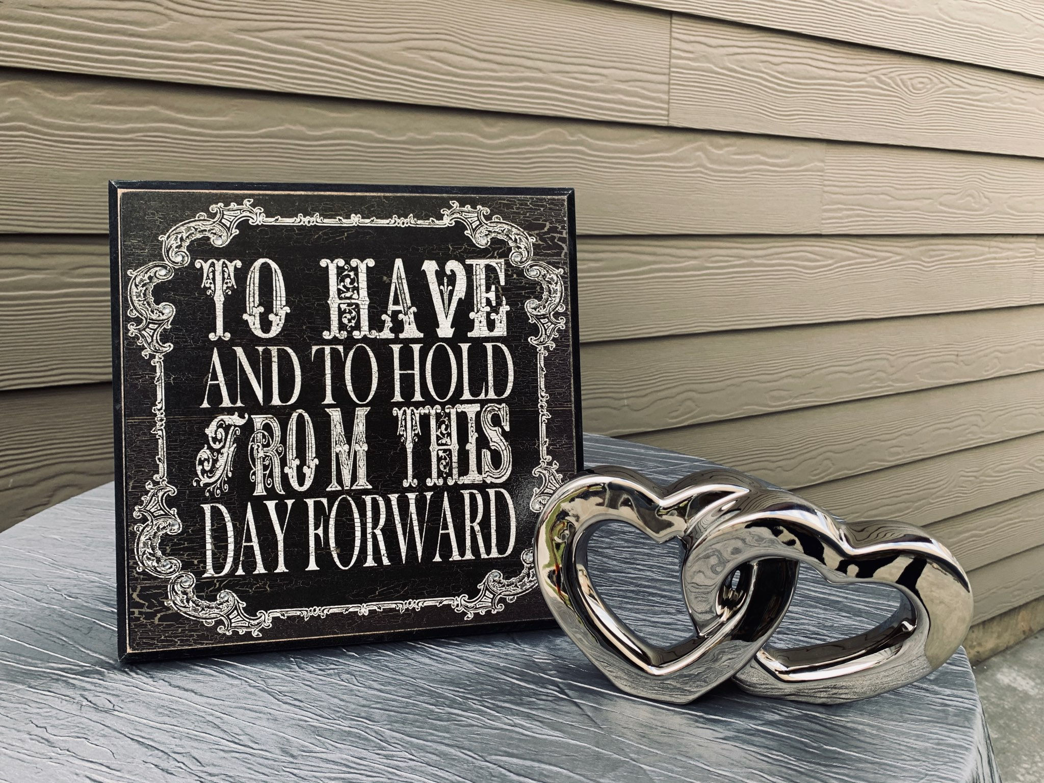 To Have & To Hold Sign