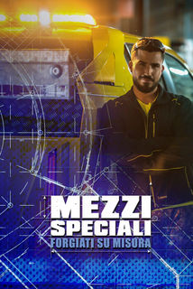Mezzi Speciali Forgiati su Misura. seconda stagione