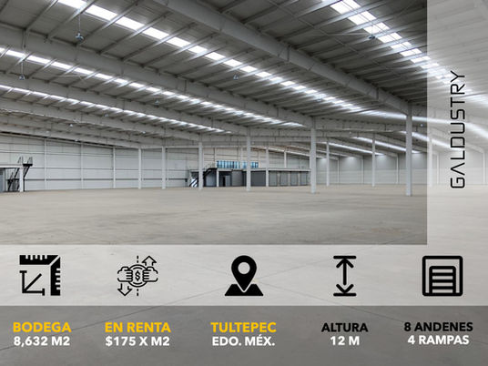 BODEGA EN RENTA EN TULTEPEC DE 8,632 m2 desde $175 x m2, 8 andenes + 2 rampas