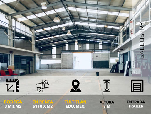 BODEGA EN RENTA EN TULTITLÁN de 3 mil m2 desde $110 x m2, Entrada de trailer.