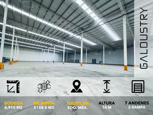 BODEGA EN RENTA EN TULTITLÁN DE 6,910 m2 desde $168 x m2, 7 andenes + 1 rampa.