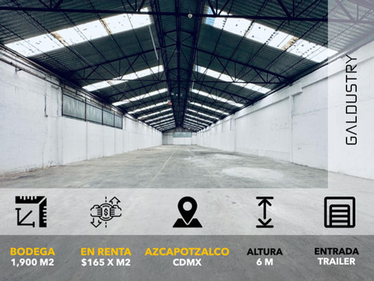 BODEGA EN RENTA EN AZCAPOTZALCO de 1,900 m2 desde $165 x m2, entrada de trailer