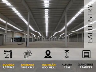 BODEGA EN RENTA EN TULTITLÁN DE 2,709 m2 desde $195 x m2, 2 andenes + 2 rampas.