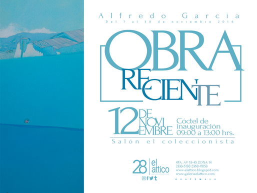 Obra Reciente de Alfredo García