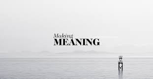 meaning making