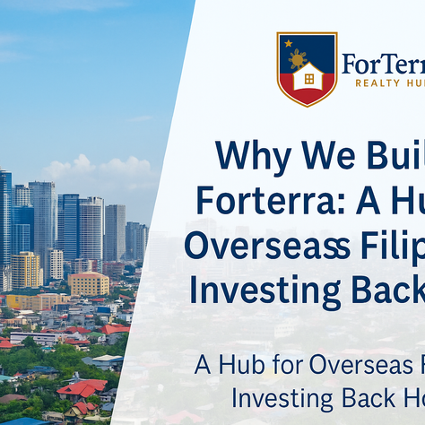 Why We Built Forterra: A Hub for Overseas Filipinos Investing Back Home