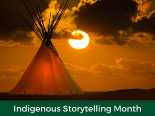 Indigenous Storytelling Month