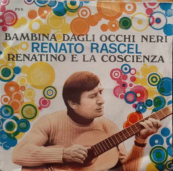 Renato Rascel - Bambina Dagli Occhi Neri / Renatino E La Coscienza - Vinile 45 giri (1970) - copertina