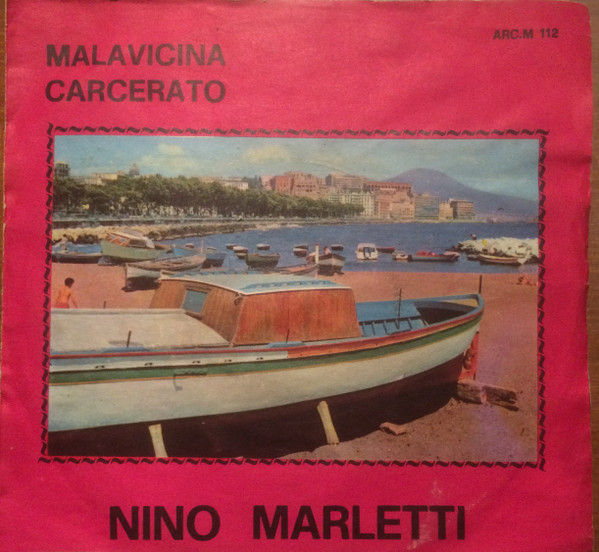 Nino Marletti - Malavicina / Carcerato - Vinile 45 giri - copertina