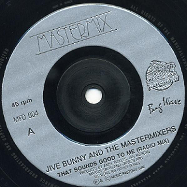 Miniatura: Jive Bunny And The Mastermixers - That Sounds Good To Me - Vinile 45 giri (1990) - foto 3