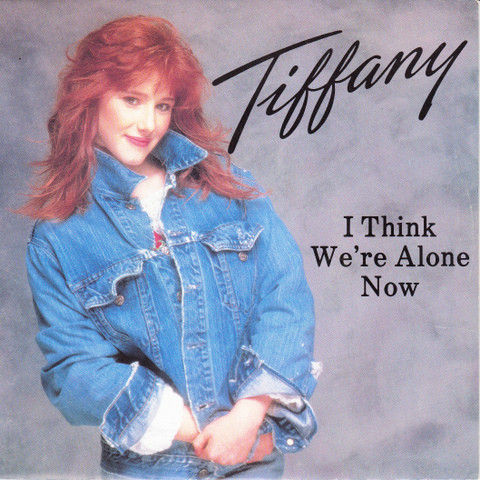 I Think We're Alone Now [Tiffany] - Vinyl 7", 45 RPM, Single, Stereo