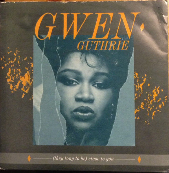 (They Long To Be) Close To You [Gwen Guthrie] - Vinyl 7", 45 RPM, Single