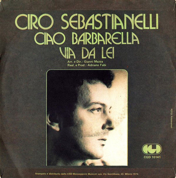 Ciro Sebastianelli - Ciao Barbarella - Vinile 45 giri (1979) - foto 2