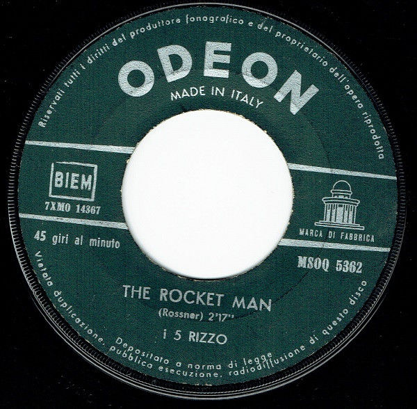The Rocket Man / Blue Jeans [i 5 Rizzo] – Vinile 7", 45 RPM