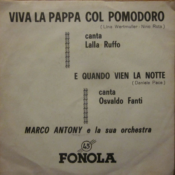 Marco Antony E La Sua Orchestra, Lalla Ruffo, Osvaldo Fanti - Viva La Pappa Col Pomodoro... - Vinile 45 giri (1965) - foto 2