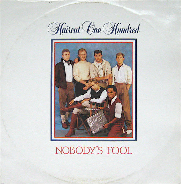 Nobody's Fool [Haircut One Hundred] – Vinile 12", 45 RPM, Singolo