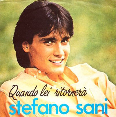 Stefano Sani - Quando Lei Ritornerà - Vinile 45 giri (1982) - copertina