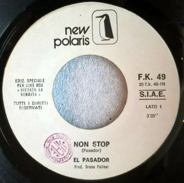 El Pasador, S.P.A. Società Per Amore - Non Stop / L'Amore È (Molto Di Più) - Vinile 45 giri Jukebox - copertina