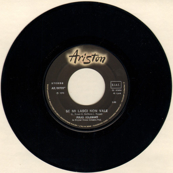 Miniature : Se Mi Lasci Non Vale [Julio Iglesias] – Vinile 7", 45 RPM, Stereo