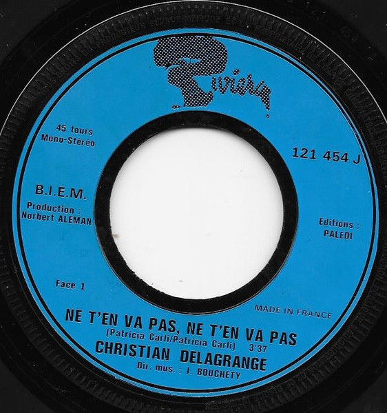 Thumbnail: Ne T'En Va Pas, Ne T'En Va Pas [Christian Delagrange] - Vinyl 7", 45 RPM,Single