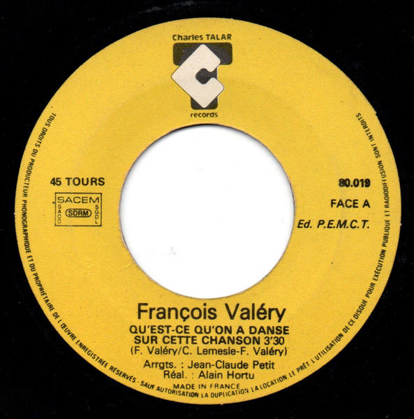 Miniatura: François Valery - Qu'est-ce Qu'on A Dansé Sur Cette Chanson - Vinile 45 giri (1976) - foto 3