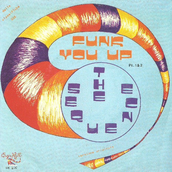 Funk You Up (Pt. 1 & 2) [The Sequence] - Vinyl 7", 45 RPM